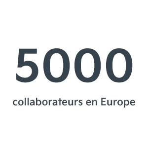 5000 collaborateurs en Europe